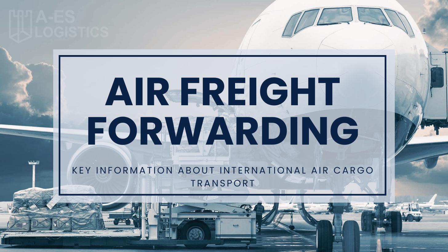 Air Freight Forwarding