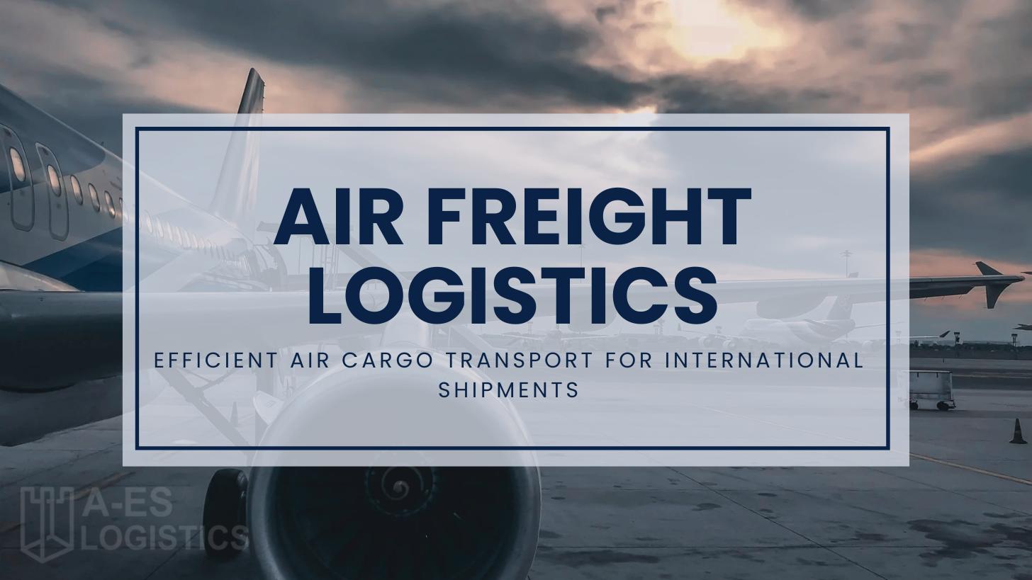 Air Freight Logistics