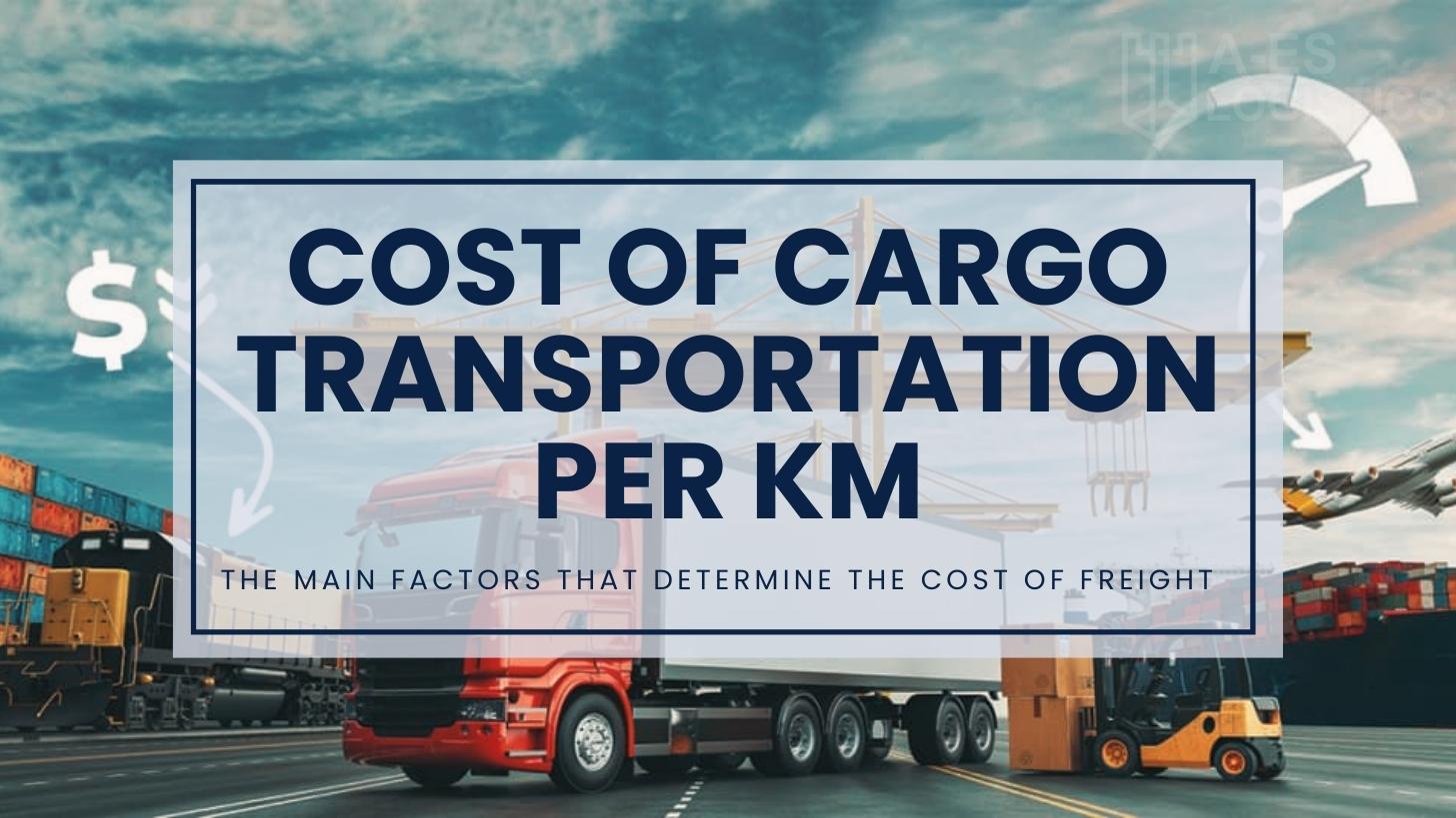 COST OF CARGO TRANSPORTATION PER KM