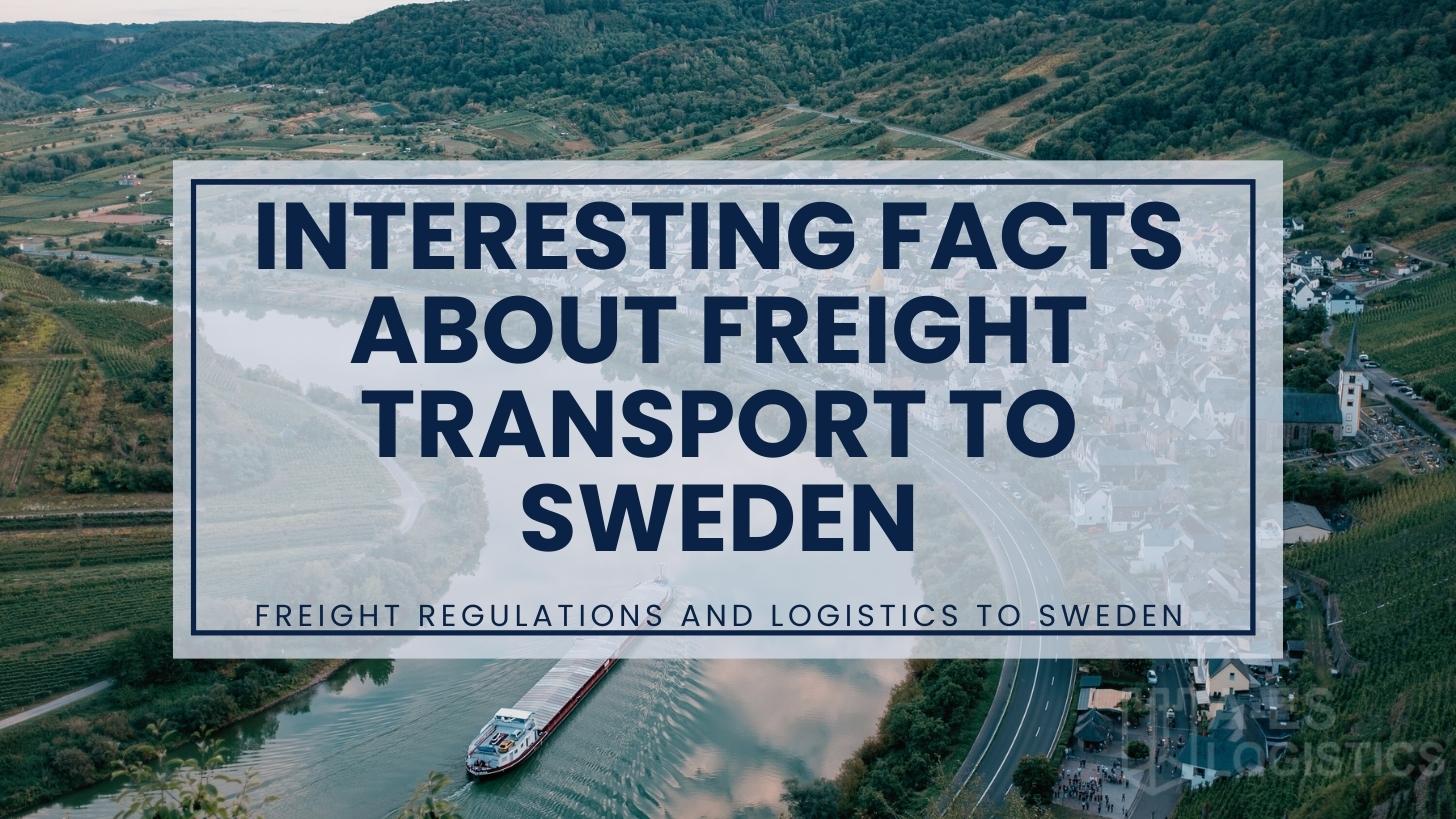 Interesting facts about freight transport to Sweden