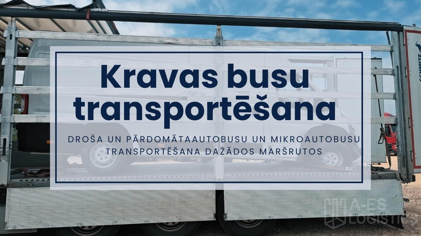 Kravas busu transportēšana