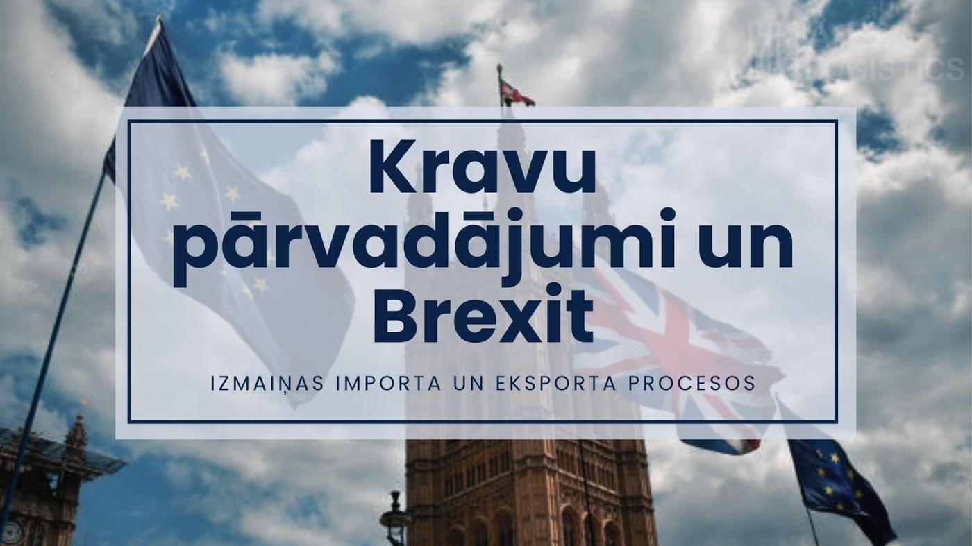 KRAVU PĀRVADĀJUMI UN BREXIT
