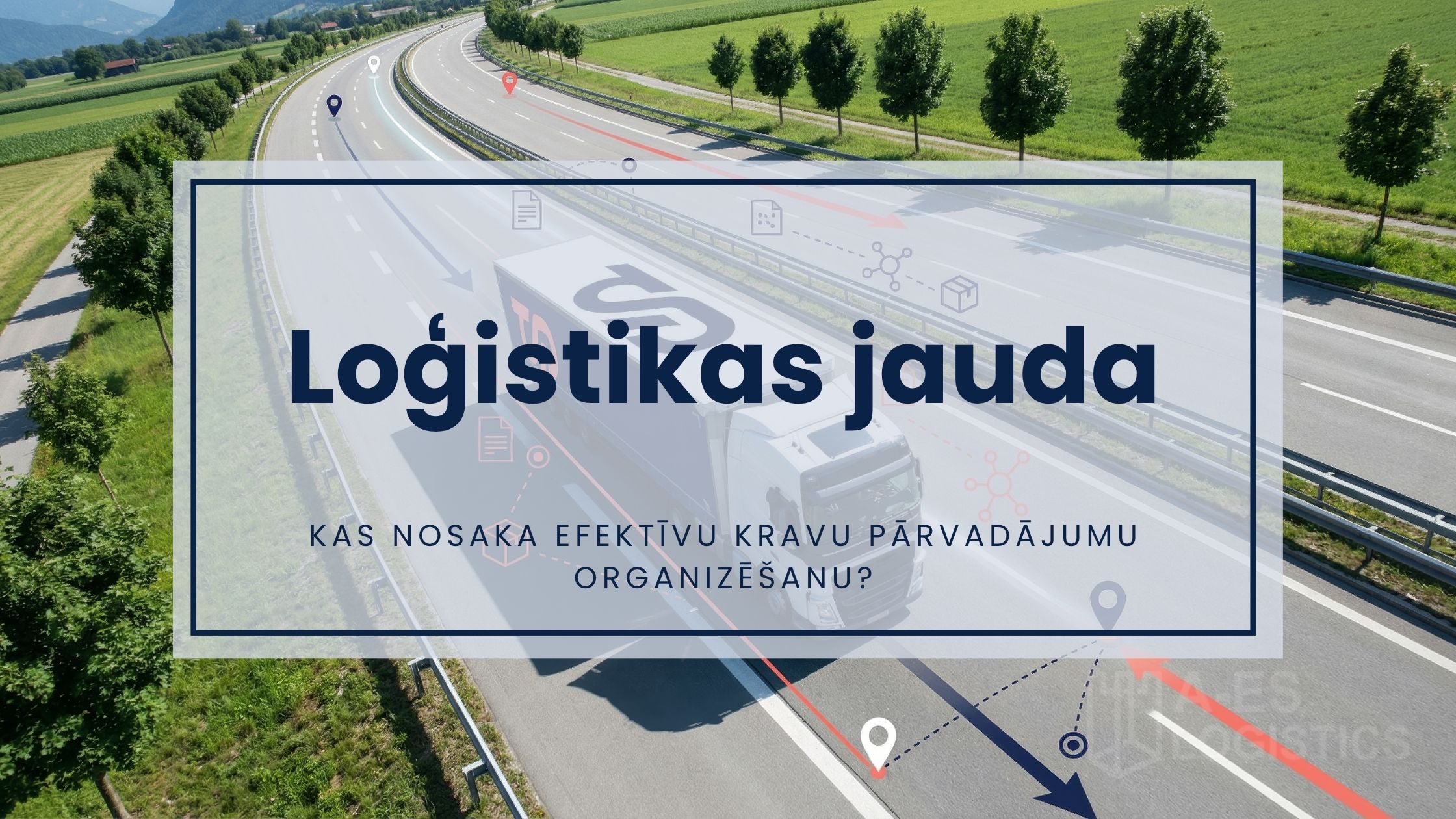 Loģistikas jauda kravu pārvadājumos