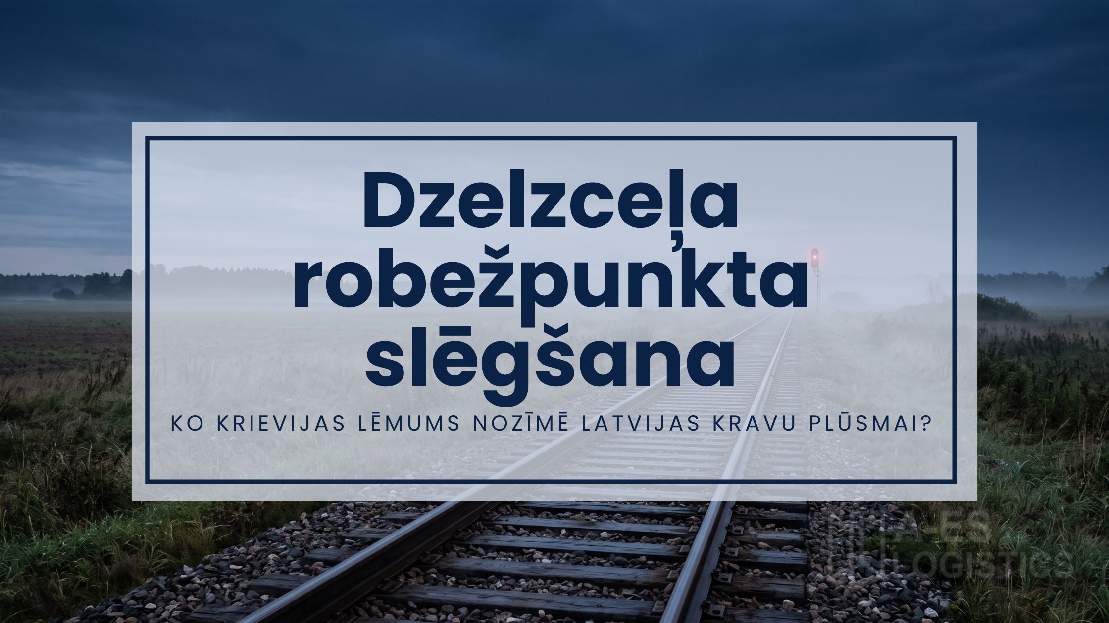 dzelzceļa robežpunkta slēgšana